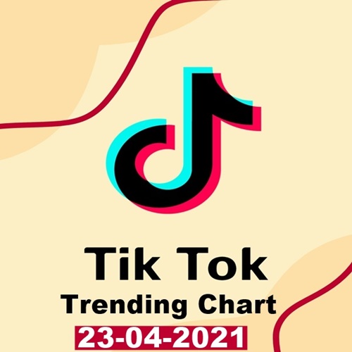 TikTok Trending Top 50 Singles Chart 23.04.2021 - cover.jpg