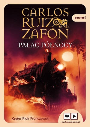 Carlos Ruiz Zafón-Trylogia Mgły 2-Pałac Północy - okładka.jpg