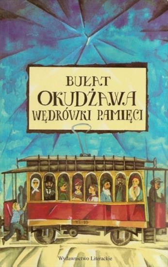 Bułat Okudżawa - Wędrówki pamięci lektor - okładka książki - Wydawnictwo Literackie, 1997 rok.jpg